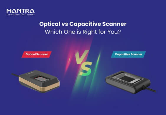 Optical vs capacitive scanner which is right for you