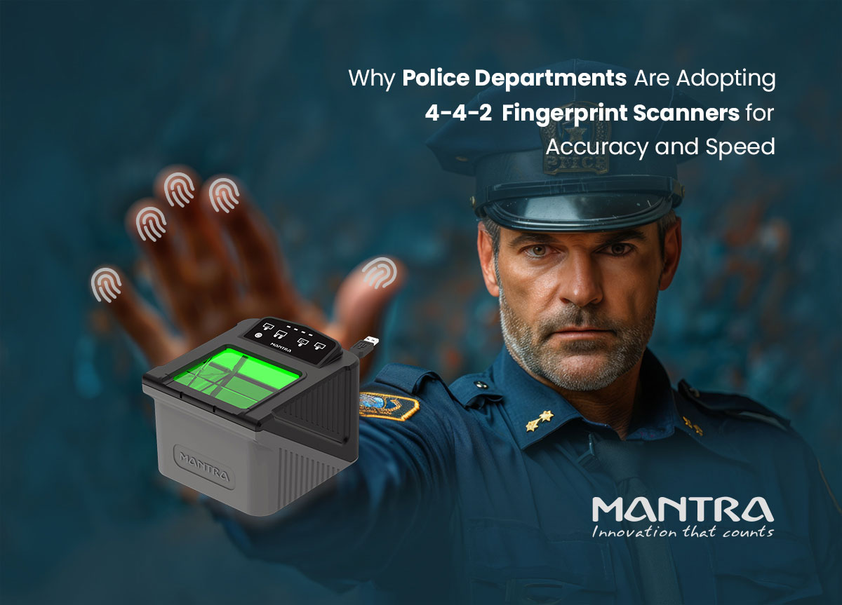 Why police department adopting 4 4 2 fingerprint scanners accuracy speed